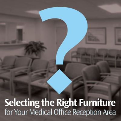  Selecting the Right Seating for Your Medical Office Waiting Room
